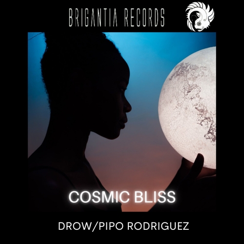 Pipo rodriguez, Drow - Cosmic Bliss [BR0054]